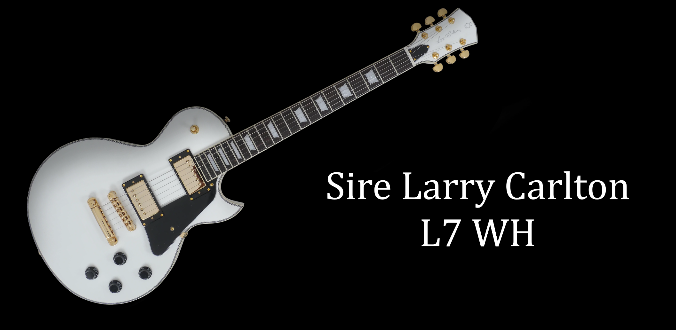 Sire Larry Carlton L7 WH - test GC