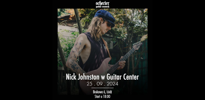 25.09 Nick Johnston w Guitar Center!