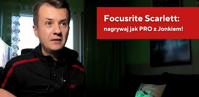 Focusrite Scarlett 4th Gen - nagrywaj jak PRO z Jonkiem!