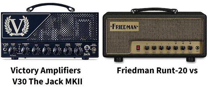 Amerykanin kontra Brytyjczyk czyli Friedman Runt-20 vs Victory Amplifiers V30 The Jack MKII