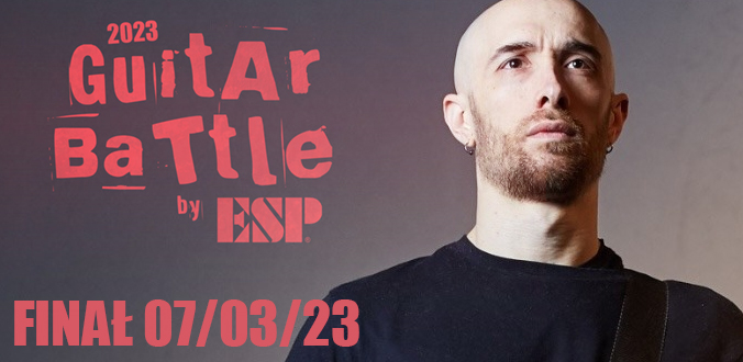 7 marca 2023 odbędzie się finał Guitar Battle by ESP